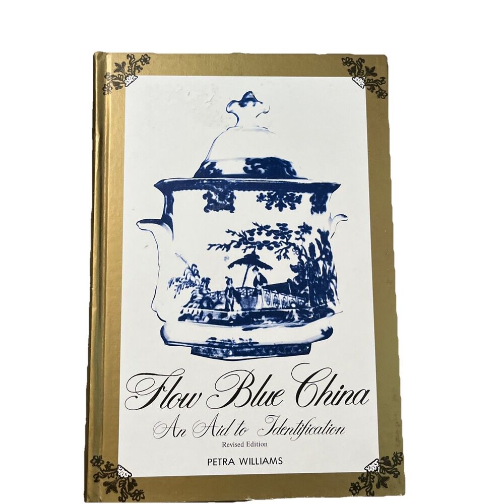 Flow Blue China Identification Book Petra Williams 1995 Vintage Source Guide